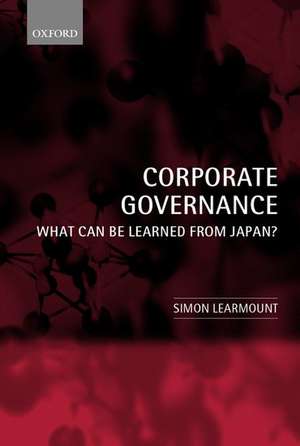 Corporate Governance: What Can Be Learned From Japan? de Simon Learmount