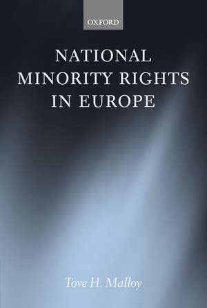 National Minority Rights in Europe de Tove H. Malloy