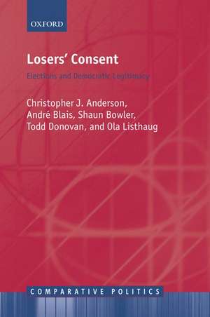 Losers' Consent: Elections and Democratic Legitimacy de Christopher J. Anderson