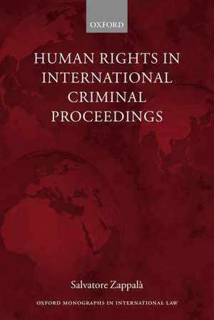 Human Rights in International Criminal Proceedings de Salvatore Zappalà