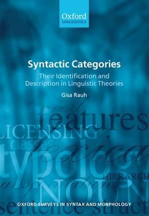 Syntactic Categories: Their Identification and Description in Linguistic Theories de Gisa Rauh