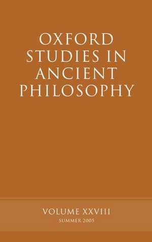 Oxford Studies in Ancient Philosophy XXVIII: Summer 2005 de David Sedley