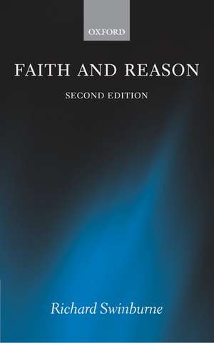 Faith and Reason de Richard Swinburne