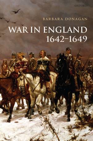 War in England 1642-1649 de Barbara Donagan