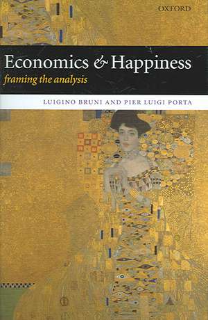 Economics and Happiness: Framing the Analysis de Luigino Bruni