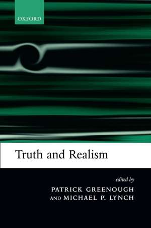 Truth and Realism de Patrick Greenough