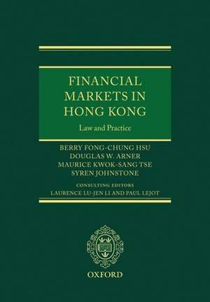 Financial Markets in Hong Kong: Law and Practice de Berry Hsu