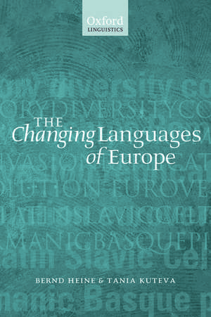 The Changing Languages of Europe de Bernd Heine