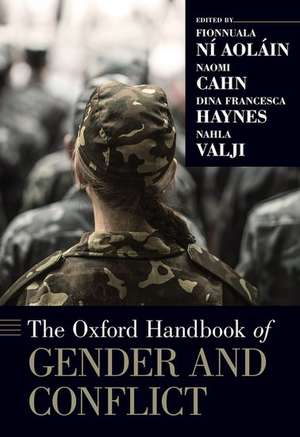 The Oxford Handbook of Gender and Conflict de Fionnuala Ní Aoláin