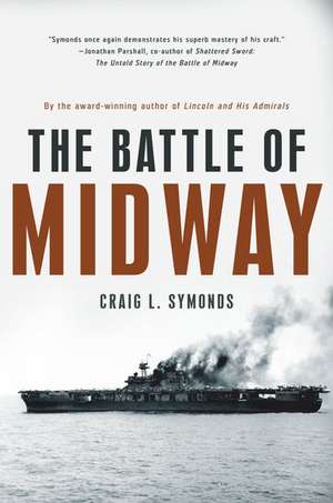 The Battle of Midway de Craig L. Symonds