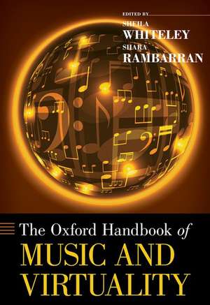 The Oxford Handbook of Music and Virtuality de Sheila Whiteley