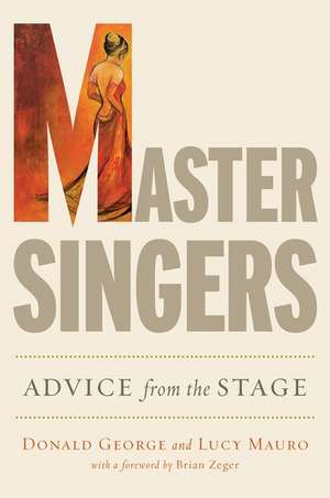 Master Singers: Advice from the Stage de Donald George