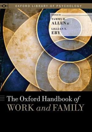 The Oxford Handbook of Work and Family de Tammy D. Allen