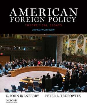 American Foreign Policy de G. John Ikenberry