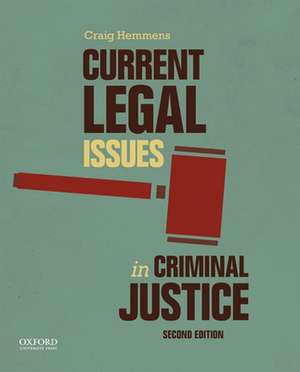 Current Legal Issues in Criminal Justice de Craig Hemmens