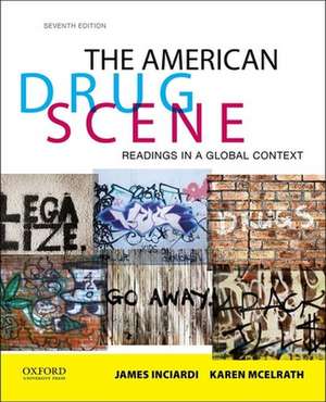 The American Drug Scene de James A. Inciardi