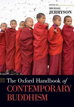 The Oxford Handbook of Contemporary Buddhism de Michael Jerryson