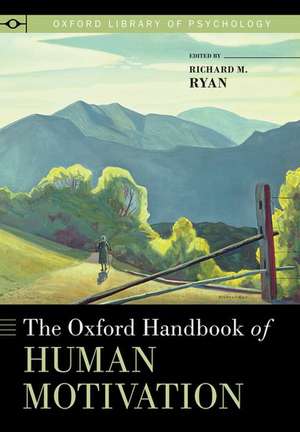 The Oxford Handbook of Human Motivation de Richard M. Ryan