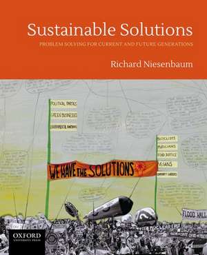 Sustainable Solutions: Problem Solving for Current and Future Generations de Richard a. Niesenbaum