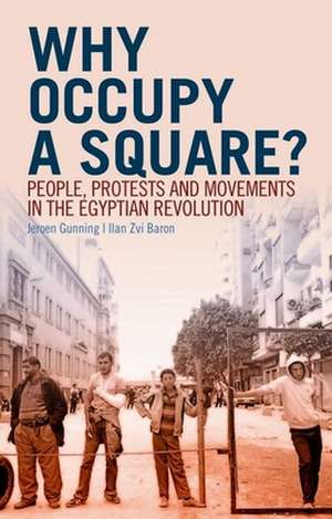 Why Occupy a Square? de Jeroen Gunning