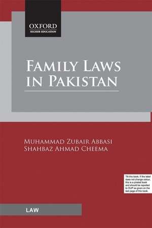 Family Laws in Pakistan de Muhammad Zubair Abbasi