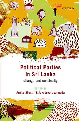 Political Parties in Sri Lanka: Change and Continuity de Amita Shastri