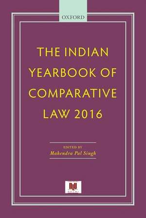 The Indian Yearbook of Comparative Law 2016 de Mahendra Pal Singh