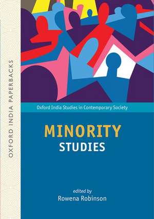 Minority Studies (OIP) de Rowena Robinson