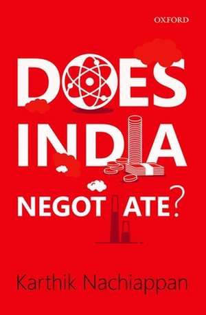 Does India Negotiate? de Karthik Nachiappan