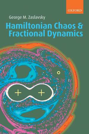 Hamiltonian Chaos and Fractional Dynamics de George M. Zaslavsky