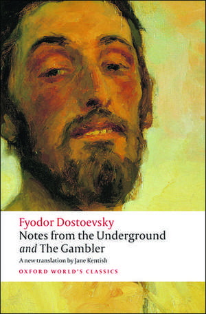 Notes from the Underground, and The Gambler de Fyodor Dostoevsky