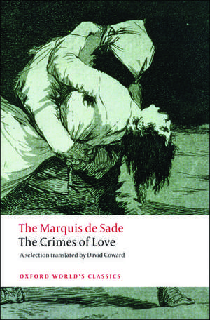 The Crimes of Love: Heroic and tragic Tales, Preceded by an Essay on Novels de Marquis De Sade