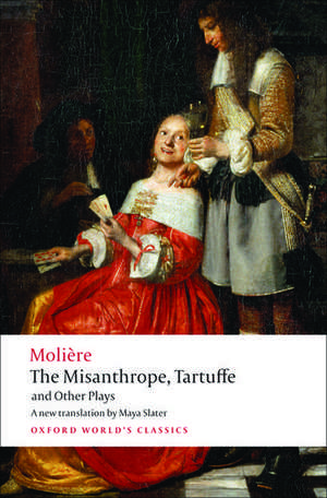 The Misanthrope, Tartuffe, and Other Plays de Molière