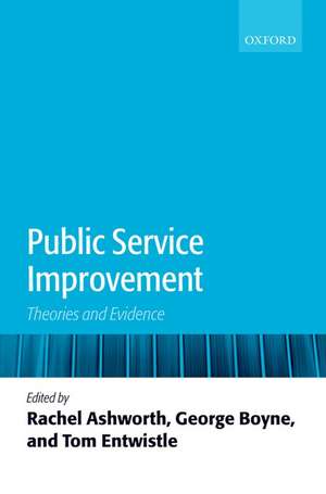 Public Service Improvement: Theories and Evidence de Rachel E. Ashworth