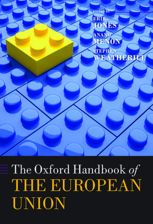 The Oxford Handbook of the European Union de Erik Jones