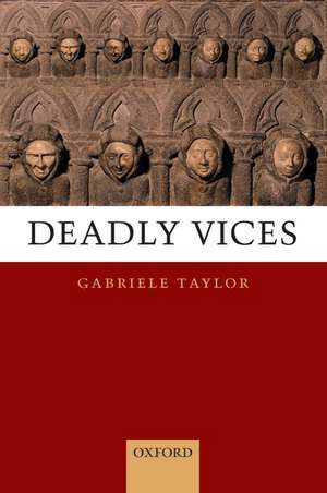 Deadly Vices de Gabriele Taylor