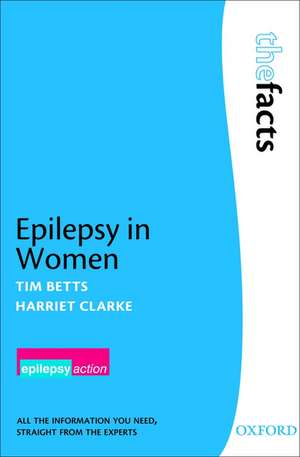 Epilepsy in Women de Tim Betts