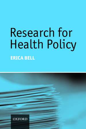 Research for Health Policy de Erica Bell