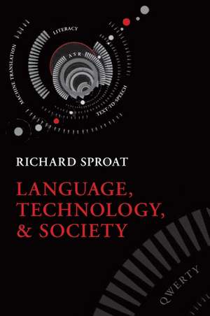 Language, Technology, and Society de Richard Sproat