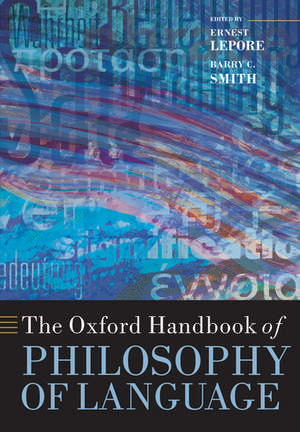 The Oxford Handbook of Philosophy of Language de Ernest Lepore