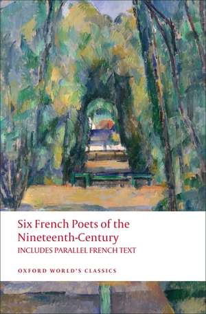 Six French Poets of the Nineteenth Century: With parallel French Text de A. M. Blackmore