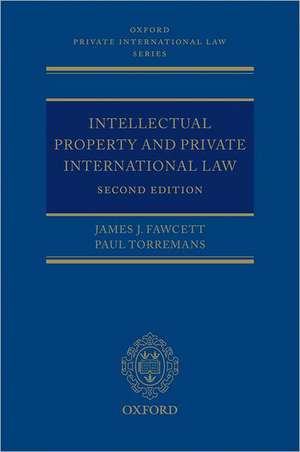 Intellectual Property and Private International Law de James J. Fawcett