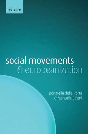 Social Movements and Europeanization de Donatella Della Porta