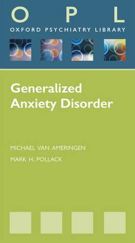 Generalized Anxiety Disorders de Michael Van Ameringen