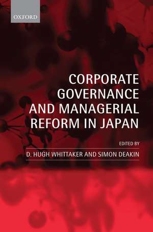 Corporate Governance and Managerial Reform in Japan de D. Hugh Whittaker