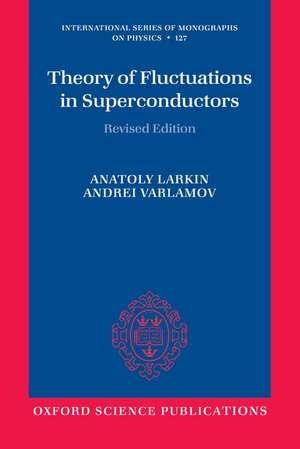 Theory of Fluctuations in Superconductors de Anatoly Larkin