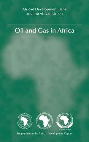 Oil and Gas in Africa de The African Development Bank