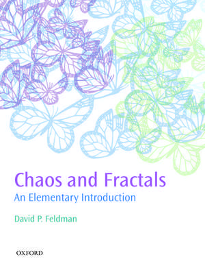 Chaos and Fractals: An Elementary Introduction de David P. Feldman