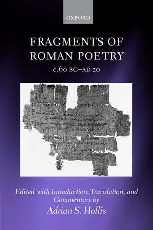 Fragments of Roman Poetry c.60 BC-AD 20 de Adrian S. Hollis