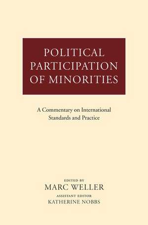 Political Participation of Minorities: A Commentary on International Standards and Practice de Marc Weller